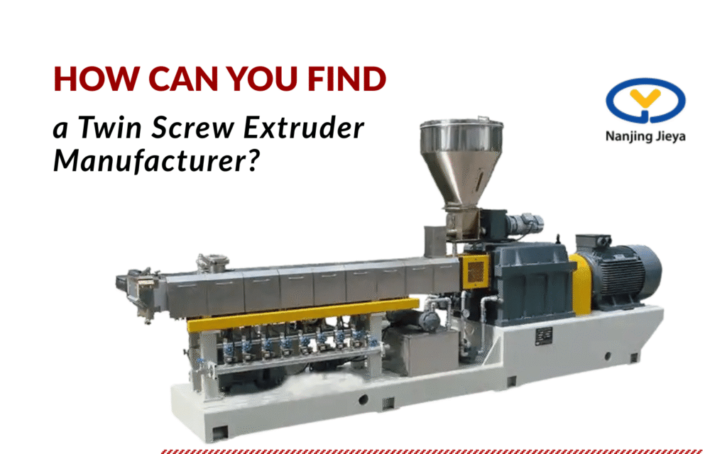 How Can You Find a Reliable Twin Screw Extruder Manufacturer