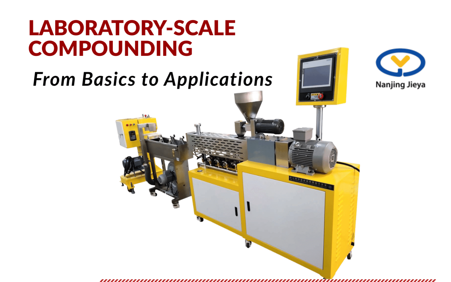 Laboratory-Scale Compounding: From Basics to Applications - Jieya