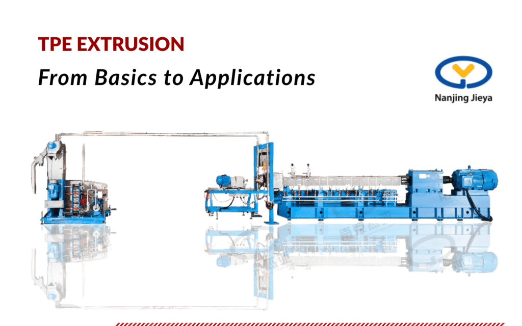 TPE Extrusion From Basics to Applications
